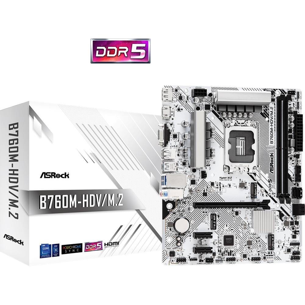 Asrock b760m - hdv m.2 1700 matx - 2x ddr5